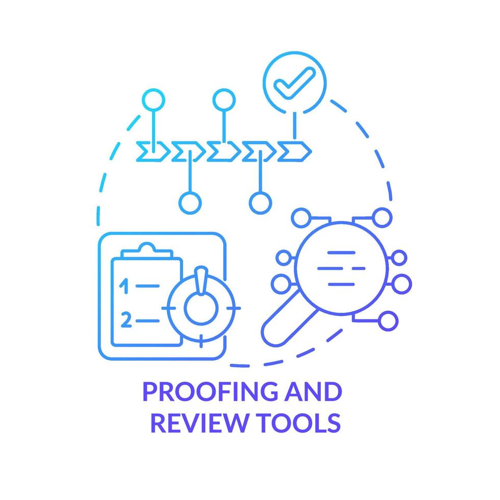 Proofing and review tools blue gradient concept icon. Manage feedback process abstract idea thin line illustration. Business tool. Isolated outline drawing. Roboto-Medium, Myriad Pro-Bold fonts used vector
