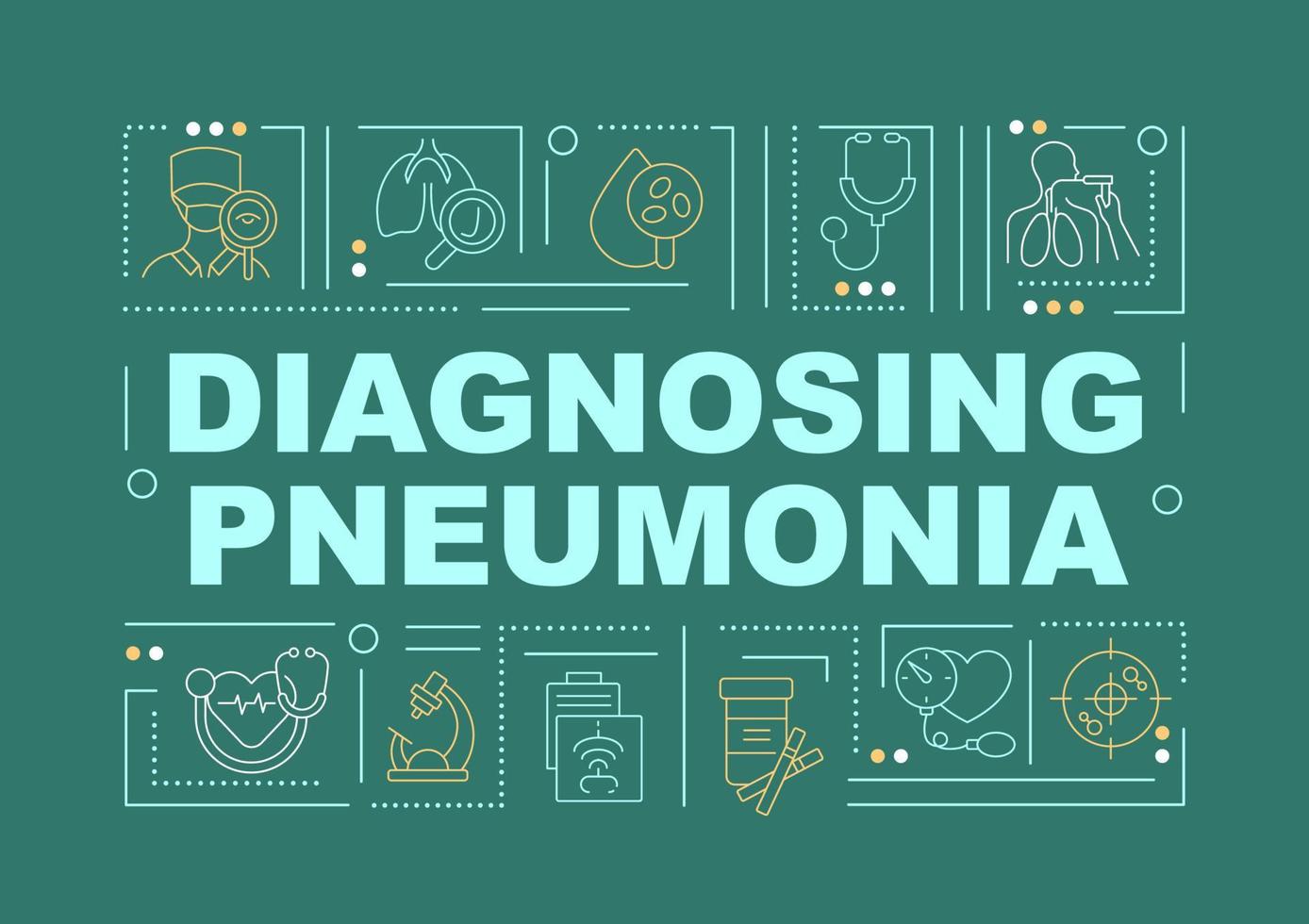 Diagnosing pneumonia green word concepts banner. Physical exam. Infographics with linear icons on turquoise background. Isolated creative typography. Vector outline color illustration with text