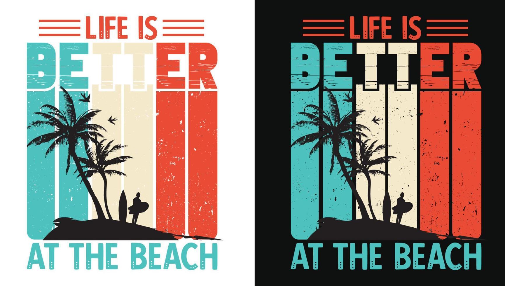 Life is better at the beach T-Shirt and Hoodie Life is better at the beach T-Shirt and Hoodie