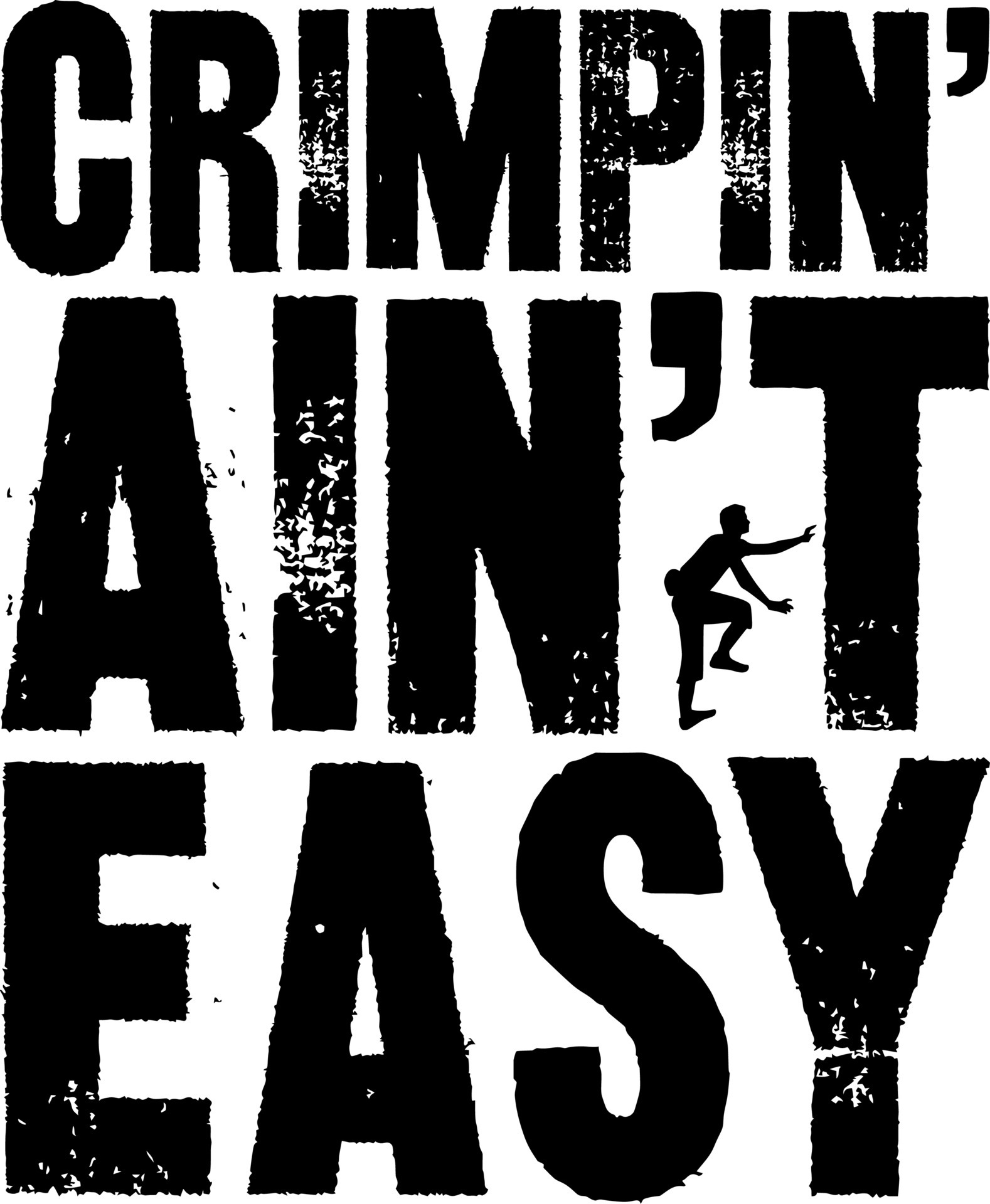 8+ Crimpin Ain'T Easy