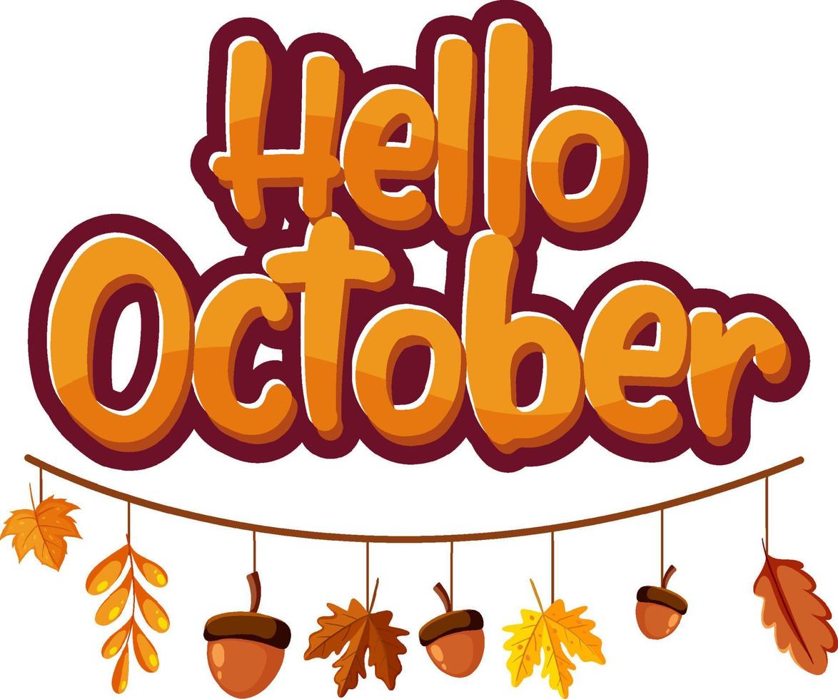 Hello October with ornate of autumn leaves vector