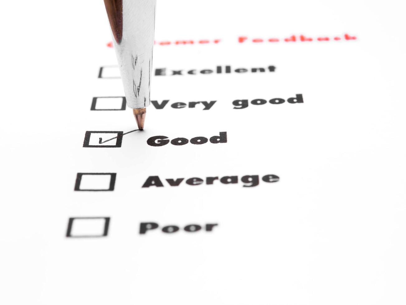 Tick placed you select choice.  excellent,very good,good,average,poor - check good photo