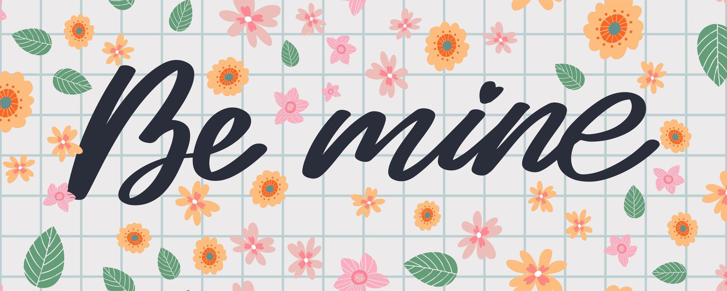 Be mine Valentine's day template for banner design. Background Romantic background. Hand lettering. vector