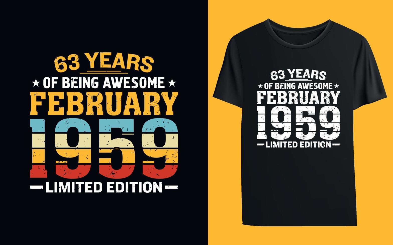 63 años de ser increíble plantilla de camiseta de edición limitada de febrero de 1959 vector