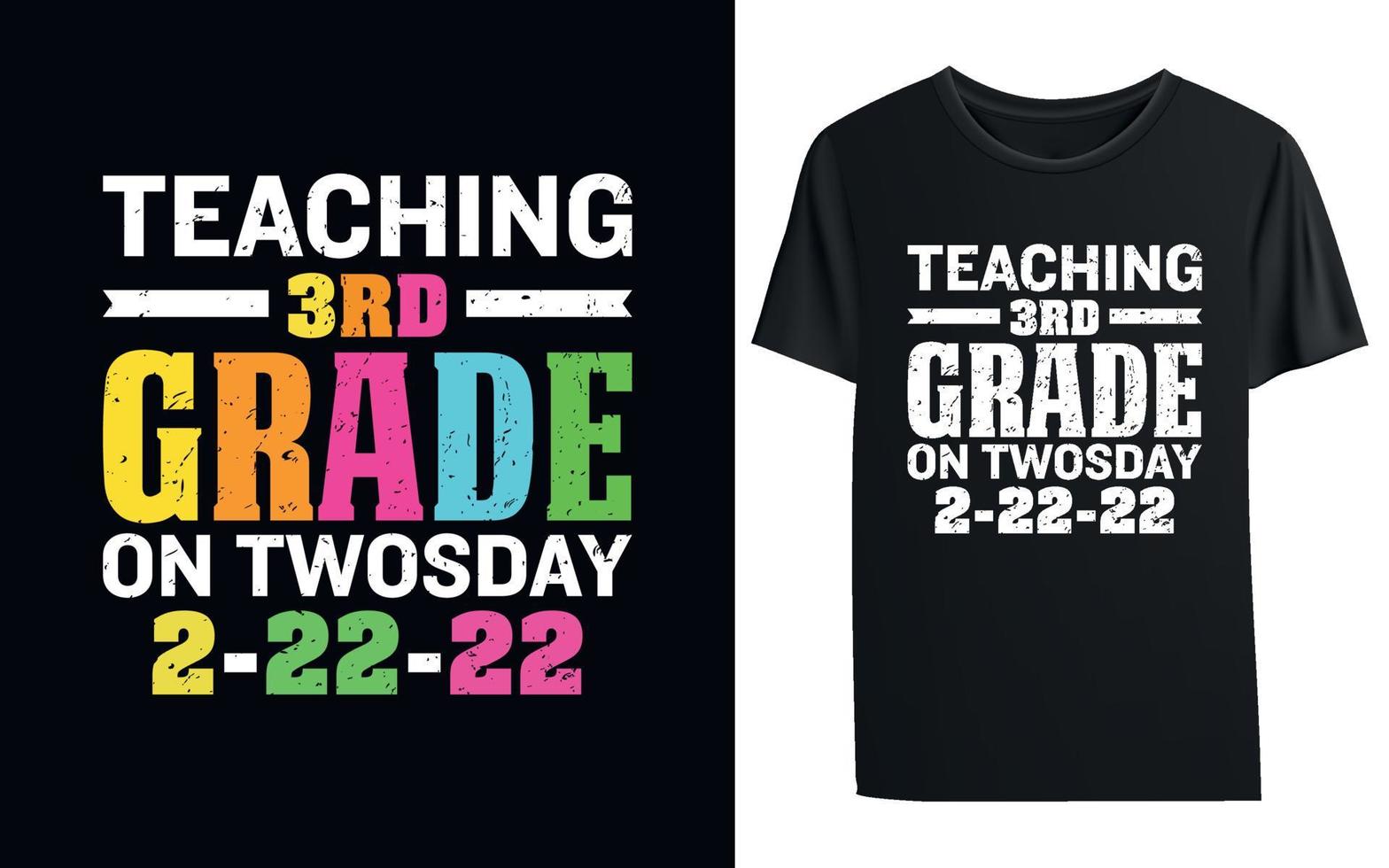Teaching 3rd Grade On Twosday 2-22-22 T-shirt Template vector