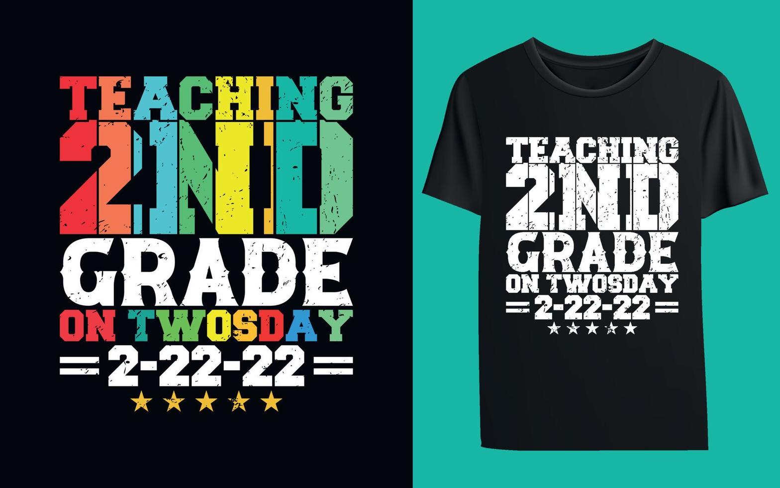 Teaching 2nd Grade On Twosday 2-22-22 22nd February 2022 Shirt vector