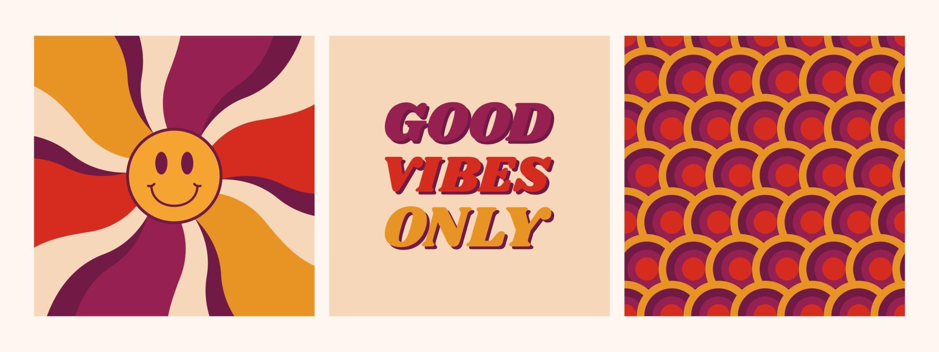 Set of retro colorful vintage 70's background posters. Hippie vector graphic ideal for T-shirt, posters, cards, stickers. Good vibes only.