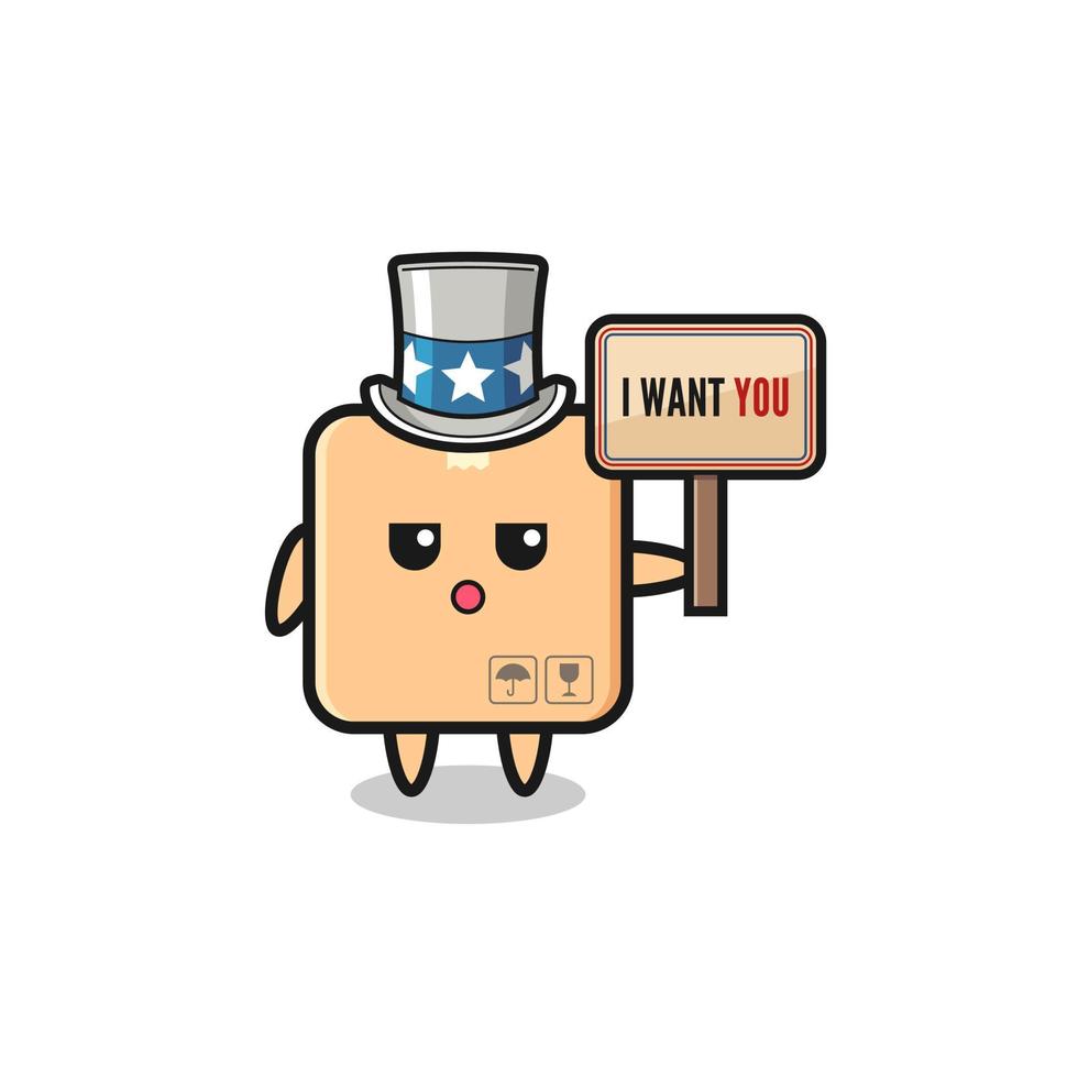 cardboard box cartoon as uncle Sam holding the banner I want you vector