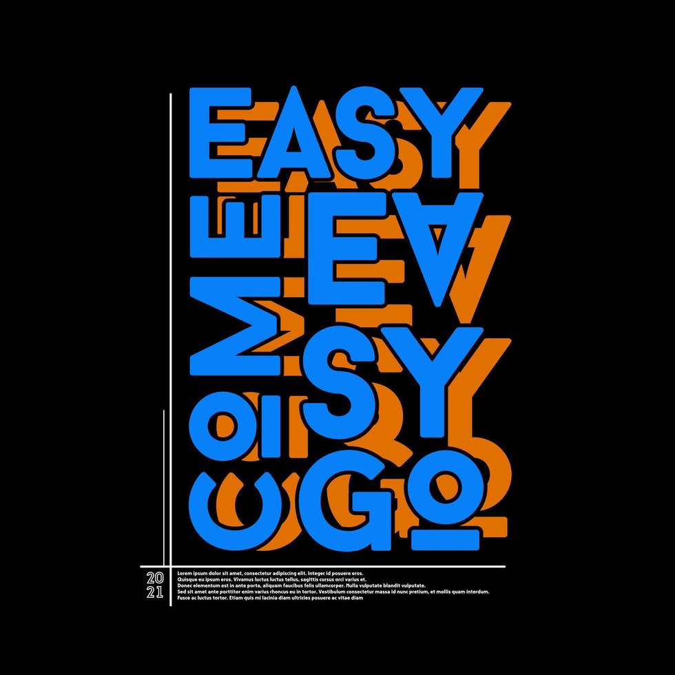 vector de diseño de camiseta y póster de tipografía easy come easy go