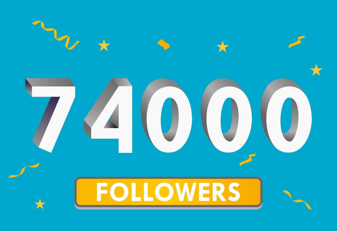 Illustration 3d numbers for social media 74k likes thanks, celebrating subscribers fans. Banner with 74000 followers vector