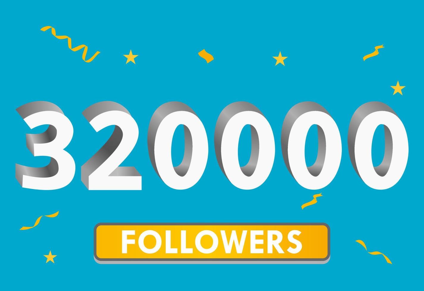 Illustration 3d numbers for social media 320k likes thanks, celebrating subscribers fans. Banner with 320000 followers vector