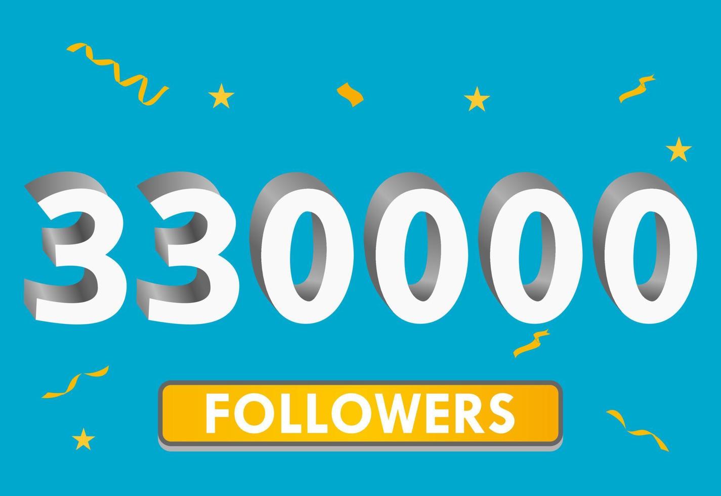 Illustration 3d numbers for social media 330k likes thanks, celebrating subscribers fans. Banner with 330000 followers vector