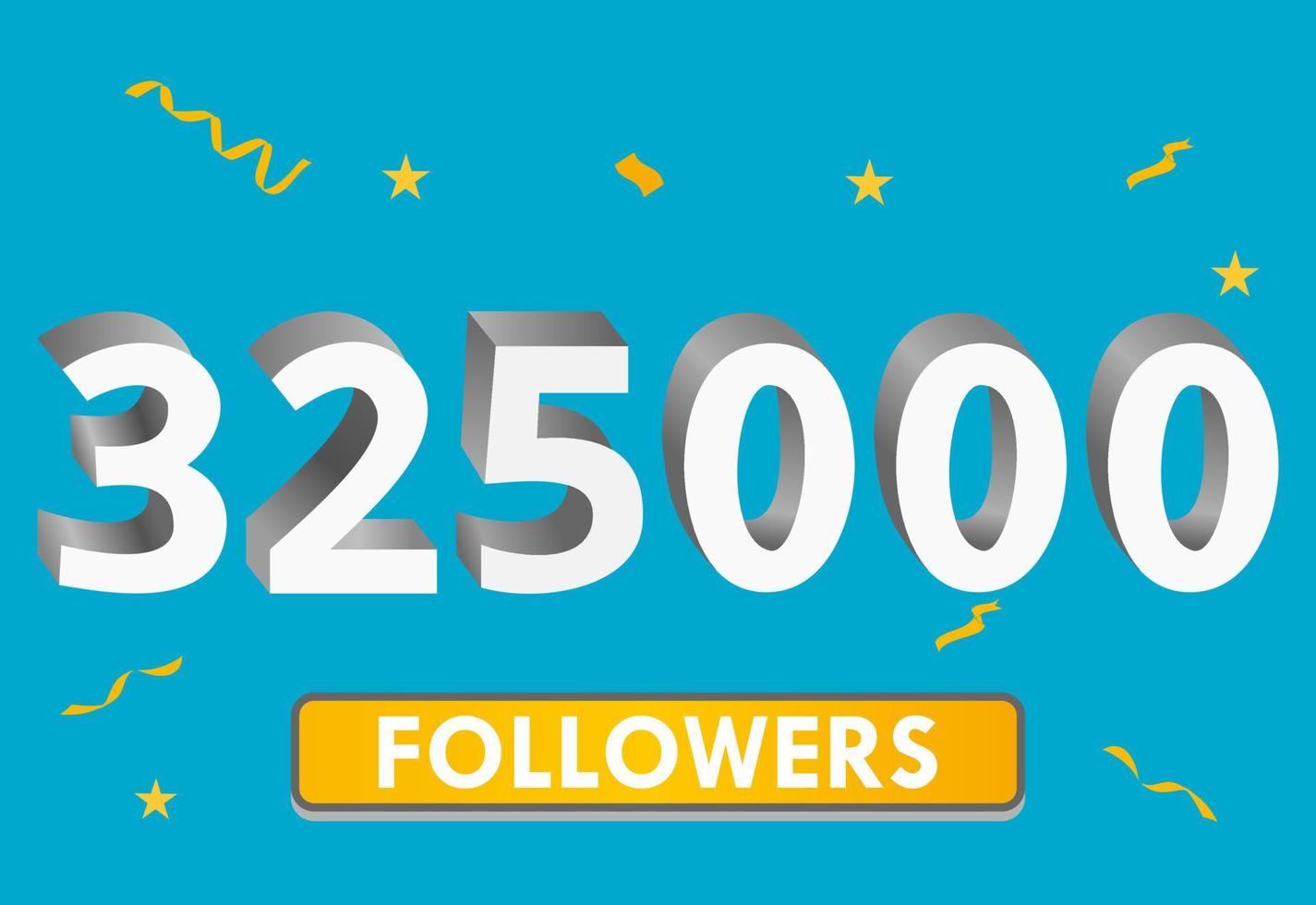 Illustration 3d numbers for social media 325k likes thanks, celebrating subscribers fans. Banner with 325000 followers vector