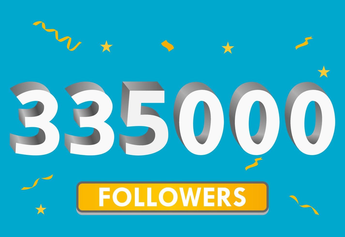 Illustration 3d numbers for social media 335k likes thanks, celebrating subscribers fans. Banner with 335000 followers vector