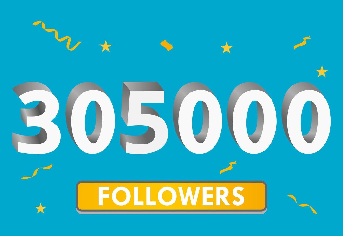 Illustration 3d numbers for social media 305k likes thanks, celebrating subscribers fans. Banner with 305000 followers vector