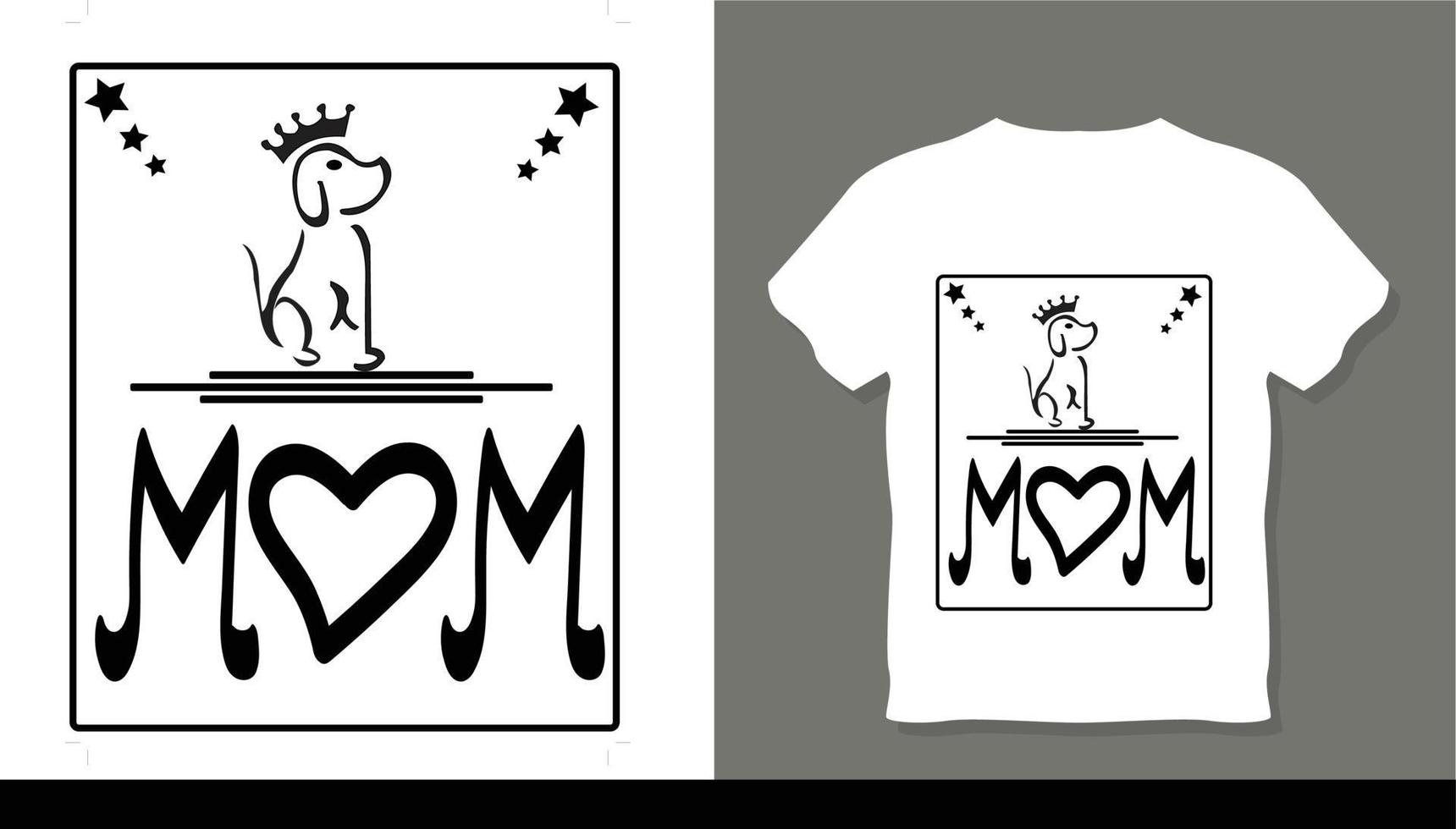 Dog and mom new t-shirt design vector