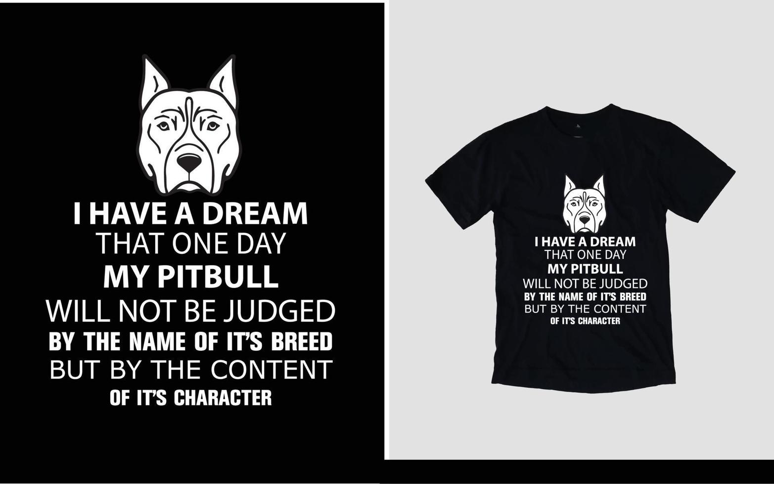 tengo un soñador que un día mi pit-bull no será juzgado diseño de camiseta vector