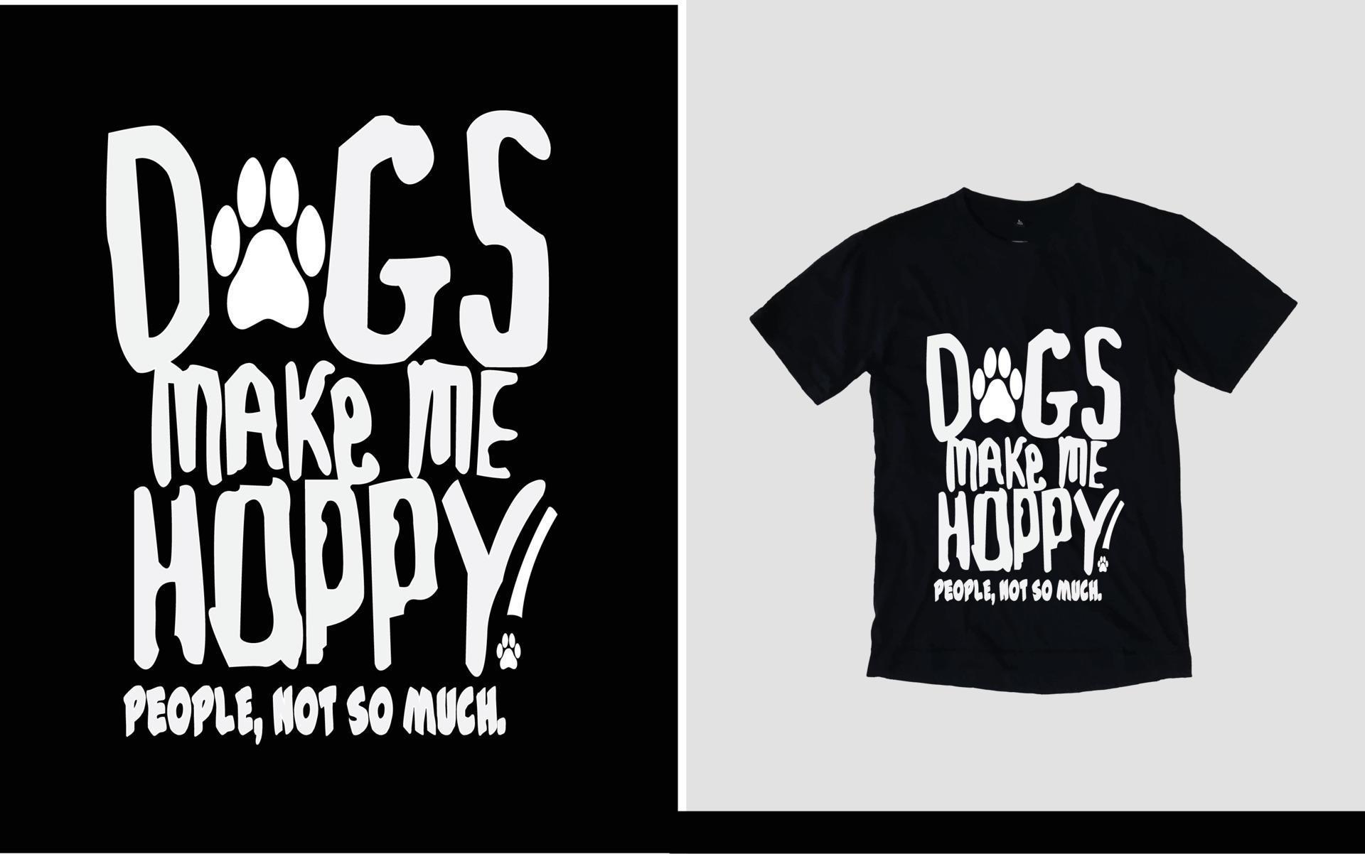Dog make me happy dog and pug t-shirt design 5414905 Vector Art at Vecteezy
