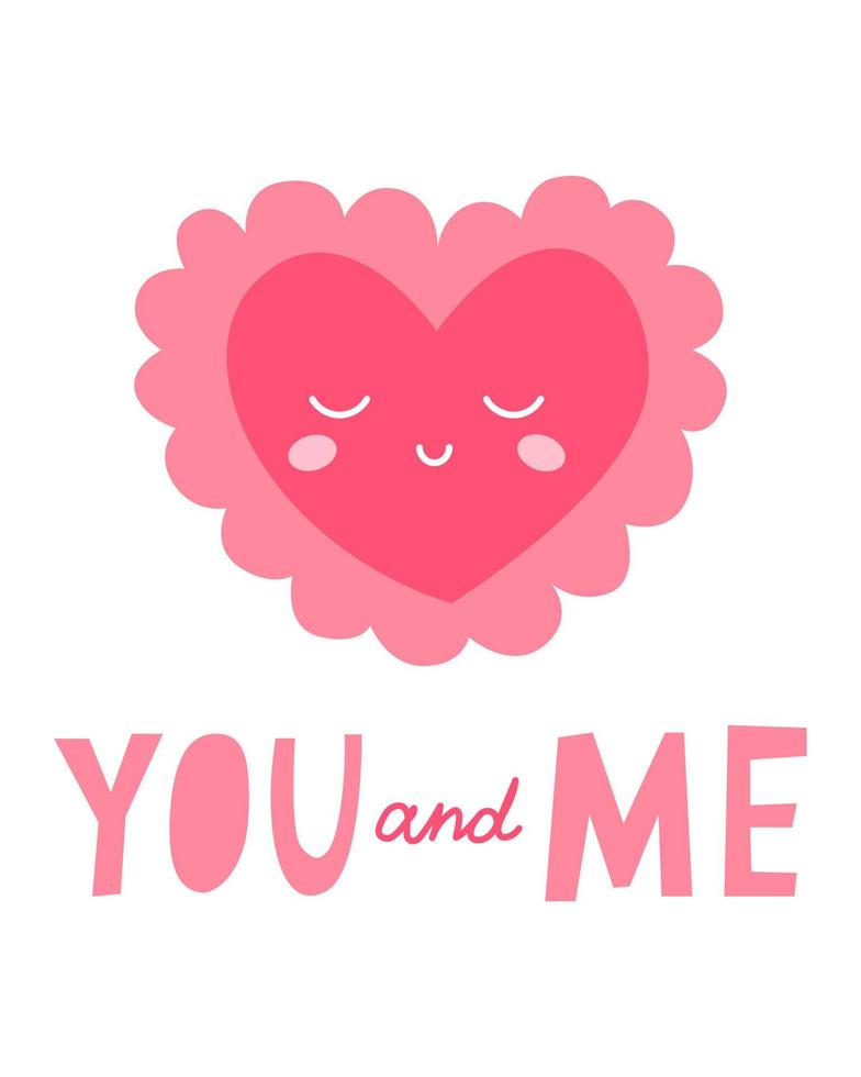 Cute card for Valentine's Day, hand draw cute heart, lettering YOU and ME. Vector illustration for typography.