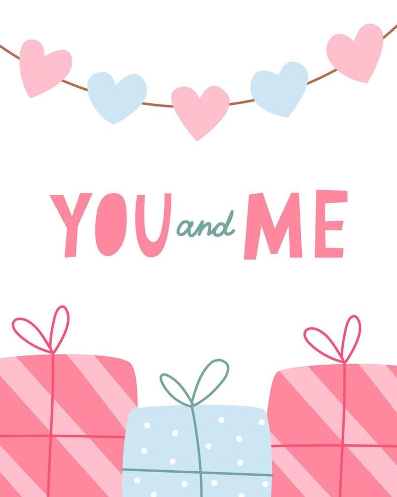 Cute card for Valentine's Day, hand draw cute gift, heart and lettering YOU and ME. Vector illustration for typography.