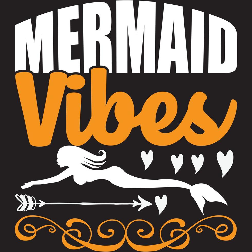 mermaid vibes t shirt design vector