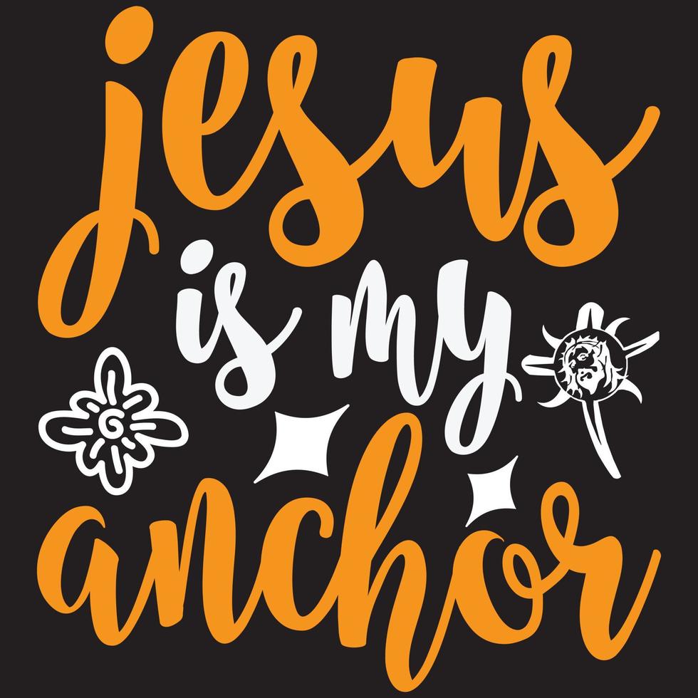 Jesus is my anchor vector