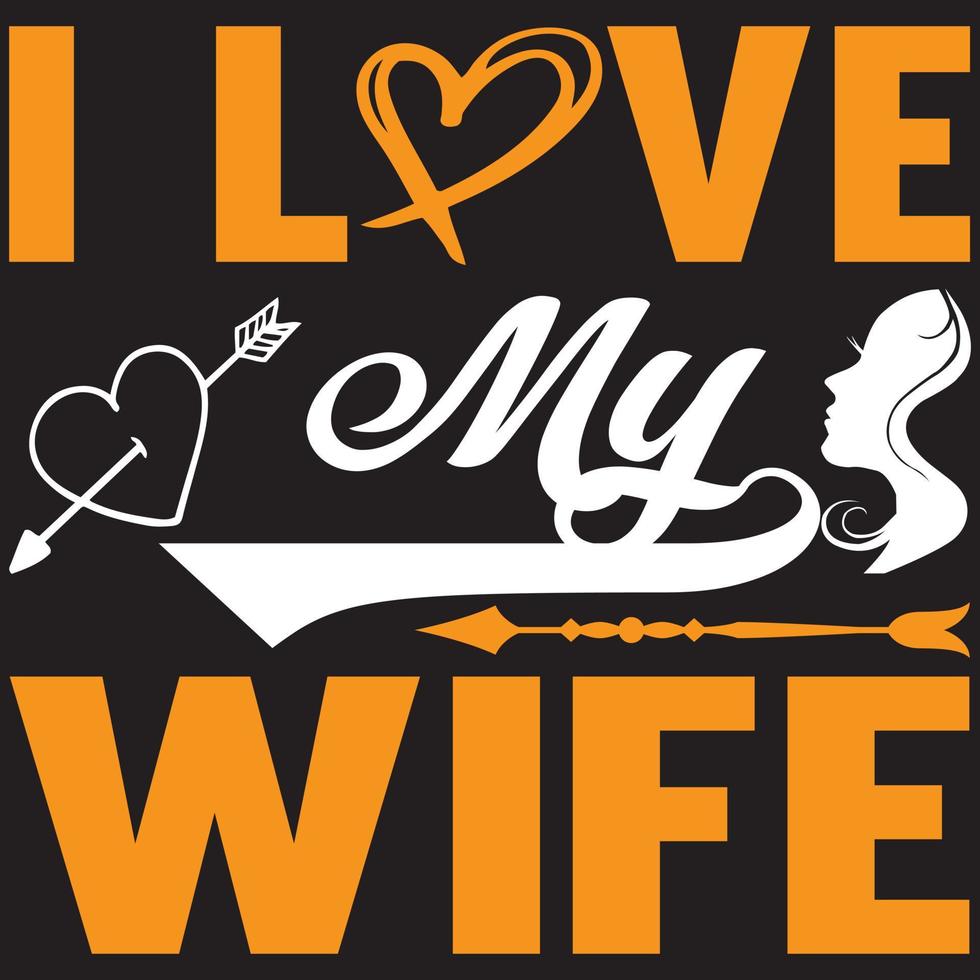 i love my wife vector