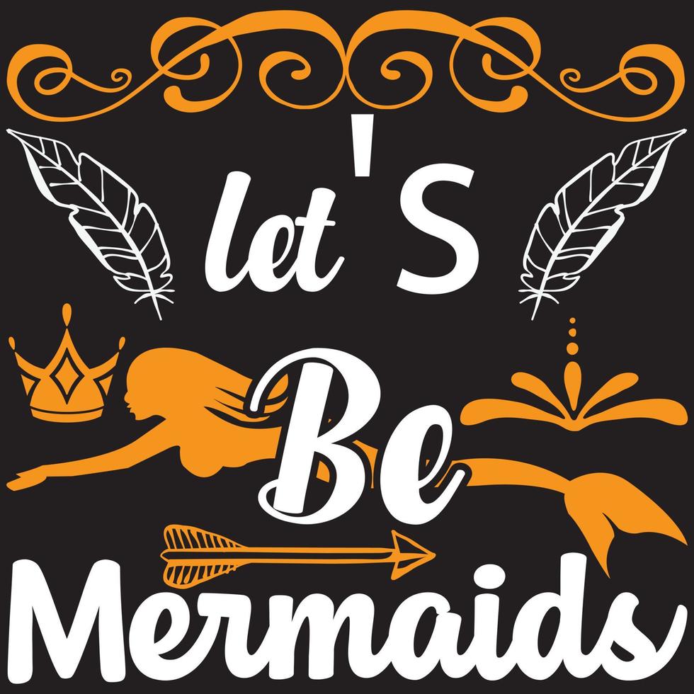 let's be mermaids vector