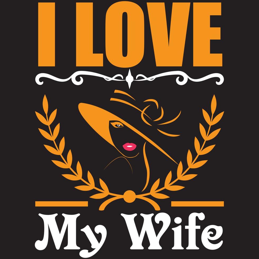 i love my wife vector