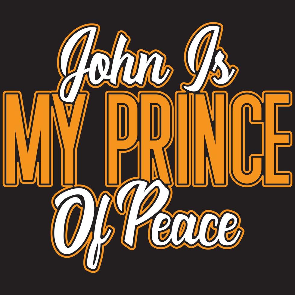 john is my prince of peace vector