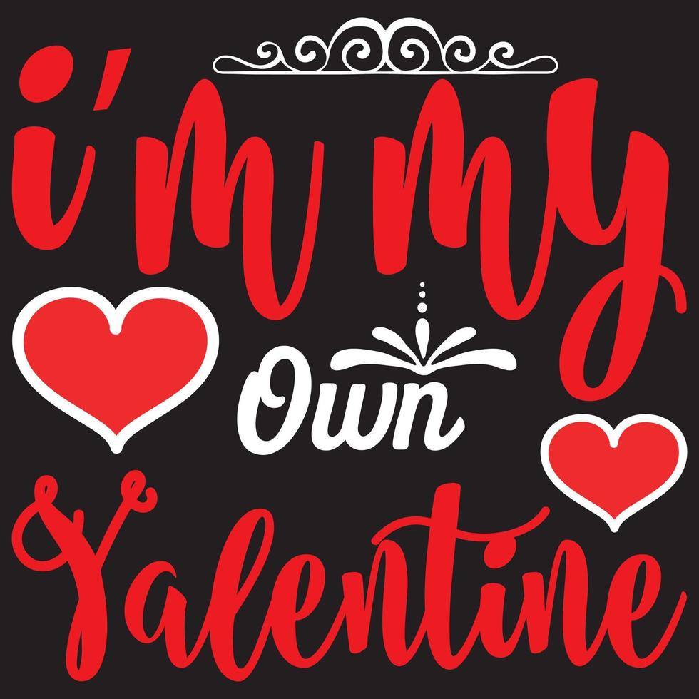 i'm my own valentine vector