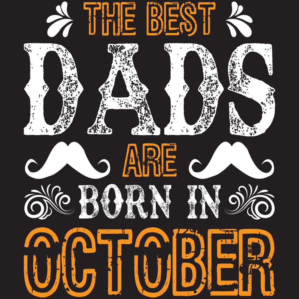 los mejores papás nacen en octubre vector