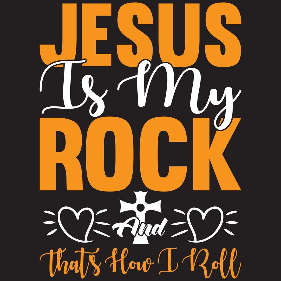 Jesus is my rock and that how i roll vector