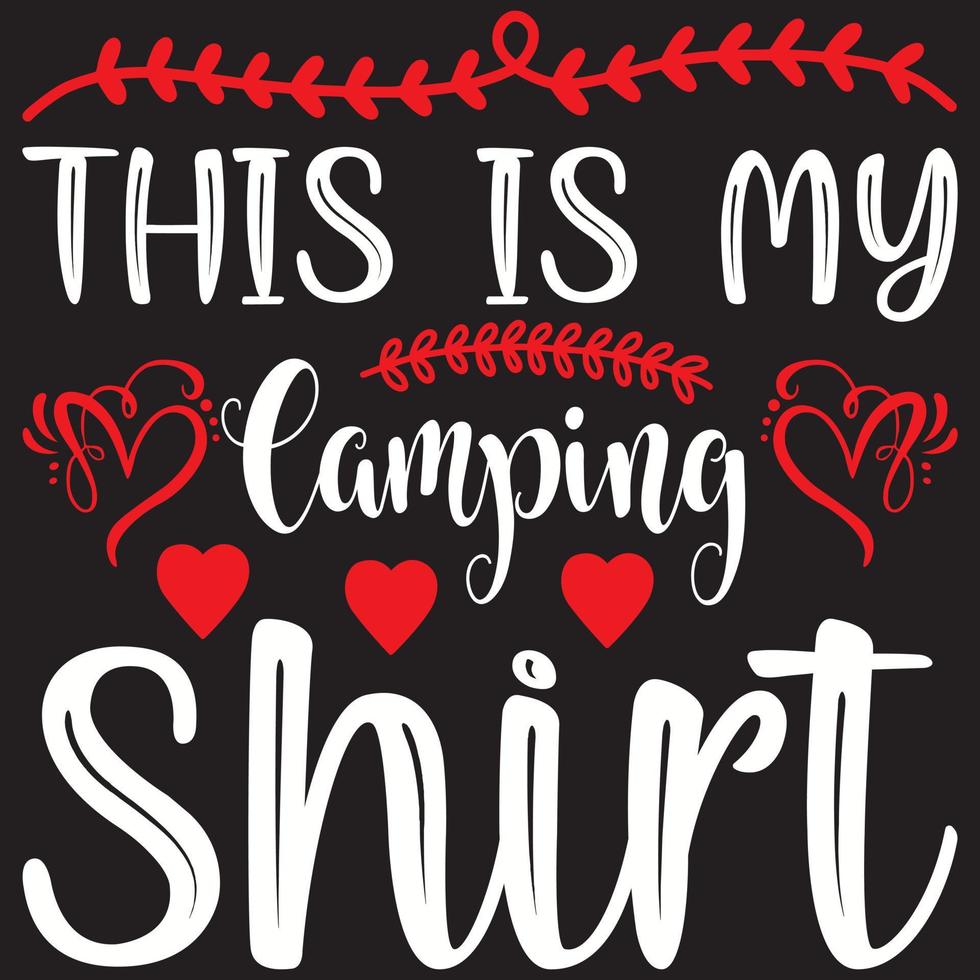 this is my camping shirt vector