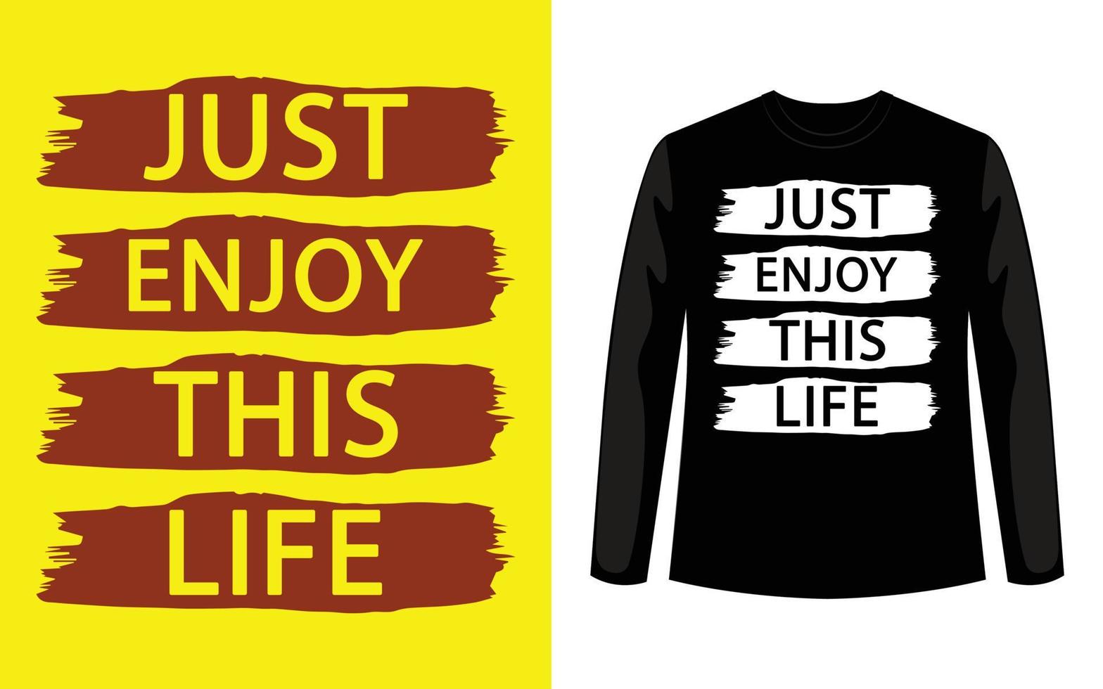 simplemente disfruta de este diseño de camiseta de tipografía de vida vector