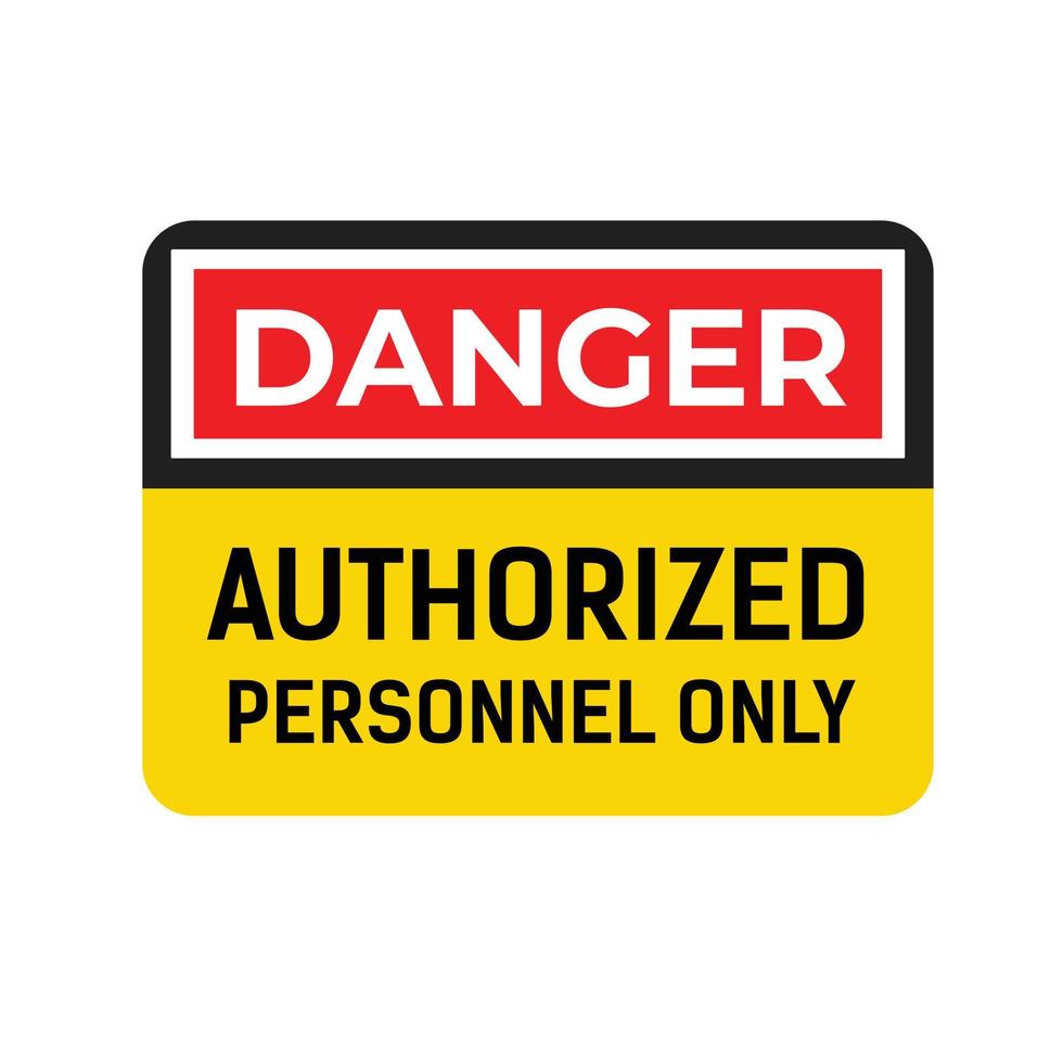 Danger Authorized Personnel Only vector