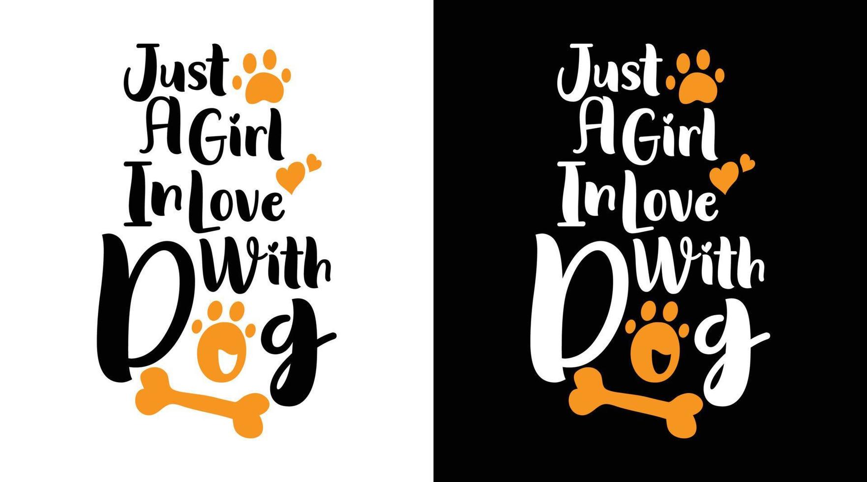 Just a girl in love with dog typography t-shirt design vector
