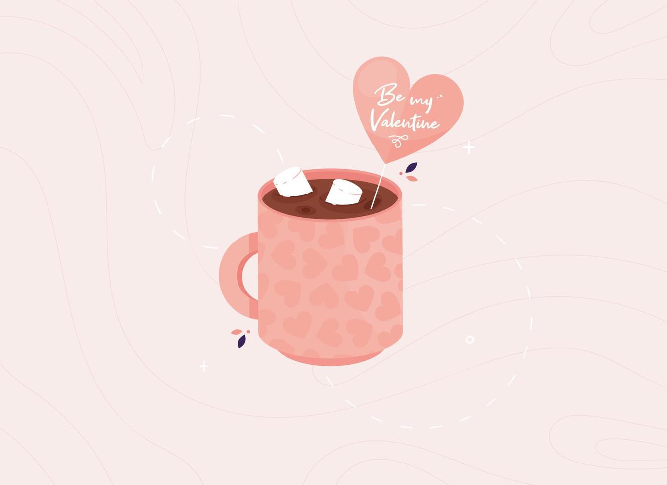 Cute cup with Coffee or Cocoa and element in the form of a Heart with the text Be my Valentine. Romantic and Love. Marshmallow drink. Pink. Vector illustration in flat design