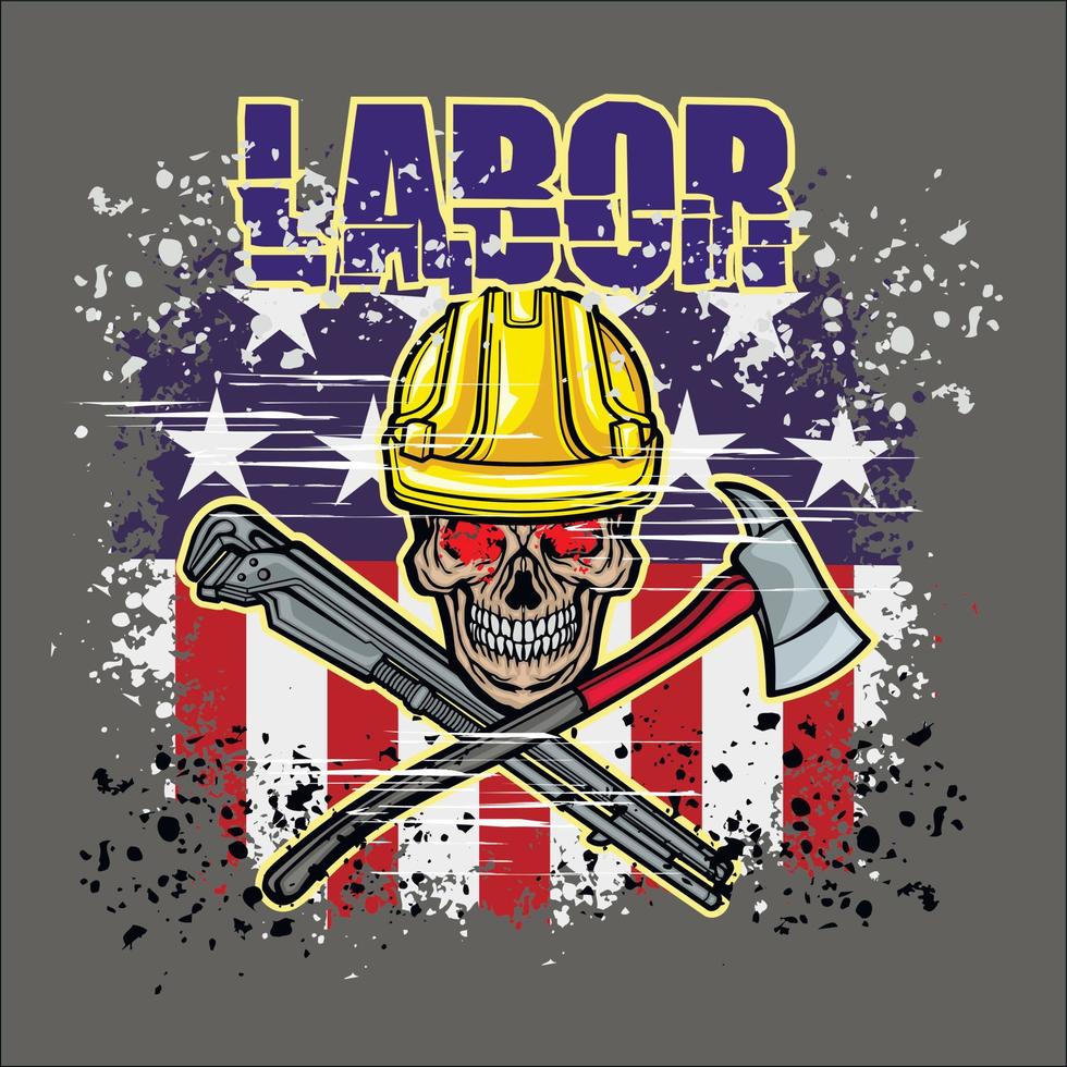 labor skull , grunge vintage design t shirts vector