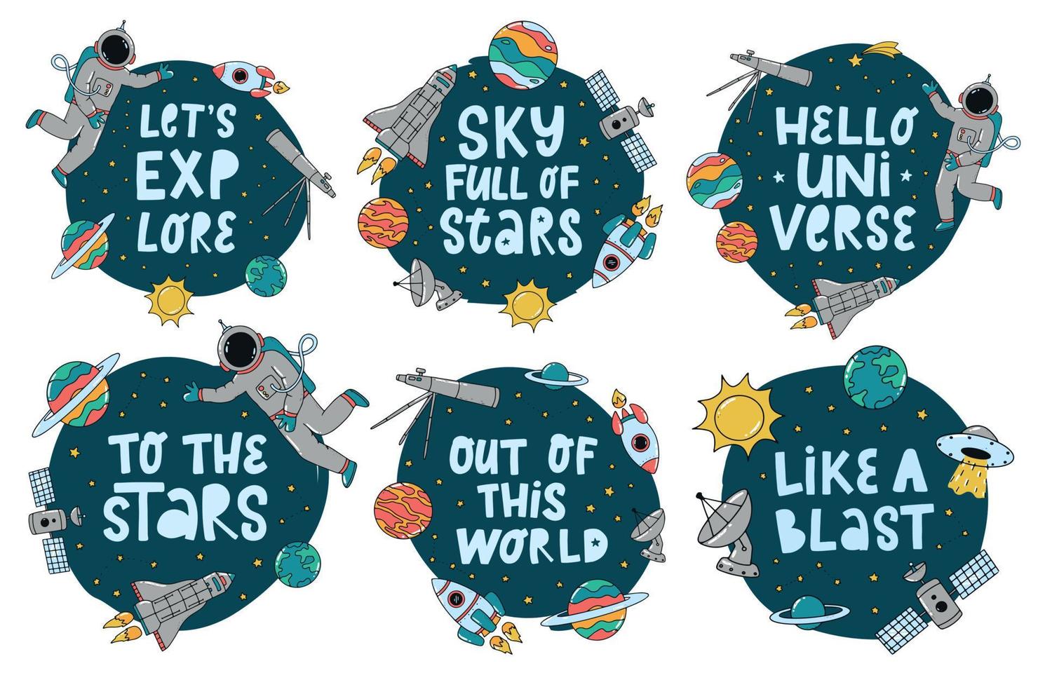 set of cute lettering space quotes decorated with doodles for nursery room wall art, prints, posters, kids apparel, stickers, sublimation, etc. EPS 10 vector