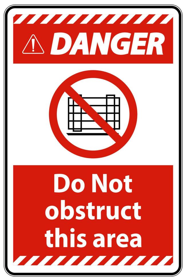 Danger Do Not Obstruct This Area Signs vector