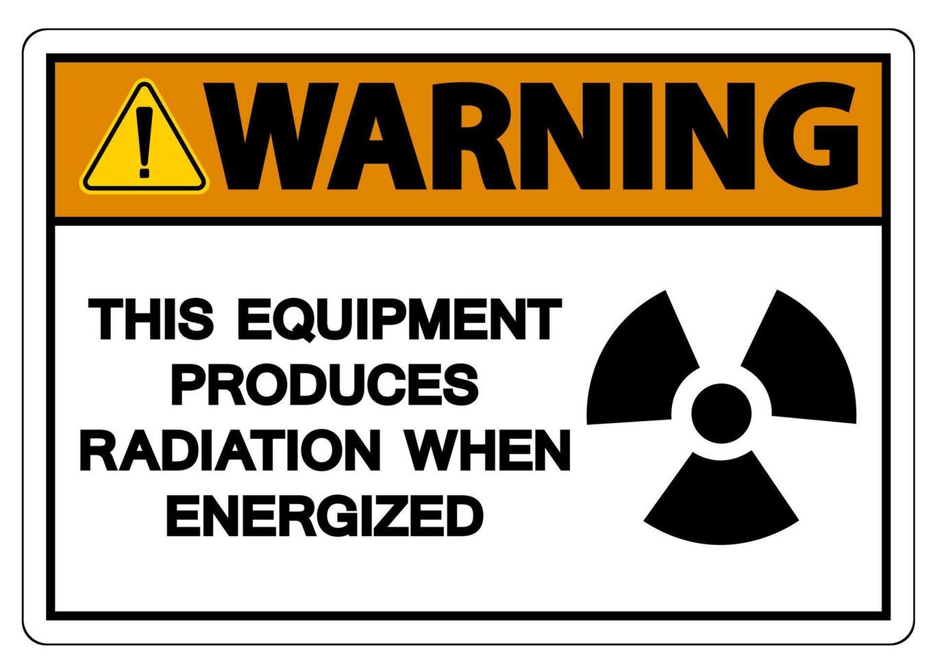 Warning This equipment produces radiation when energized Symbol Sign On White Background vector