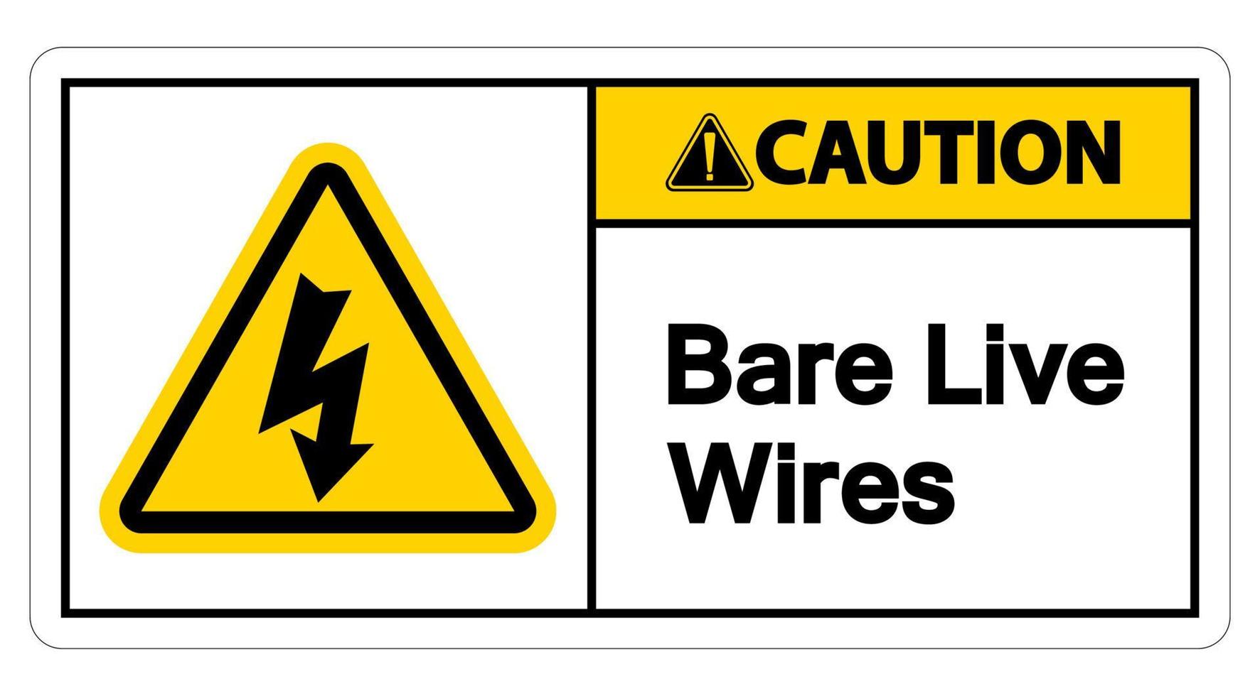Precaución señal de cables vivos desnudos sobre fondo blanco. vector
