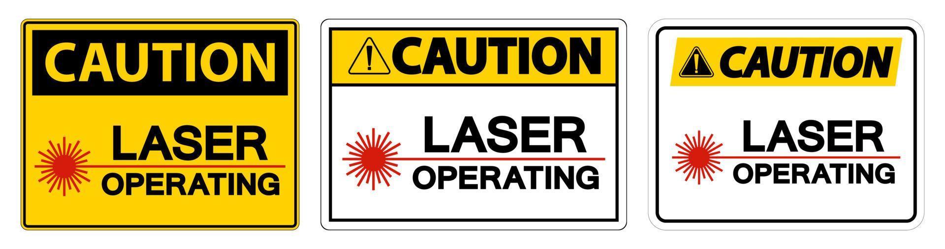 Caution Safety Sign Laser Operating On White Background vector