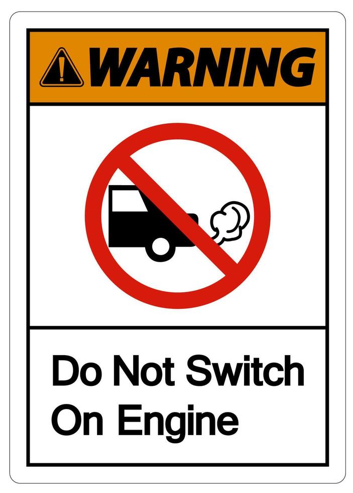 Warning Do Not Switch On Engine Sign On White Background vector