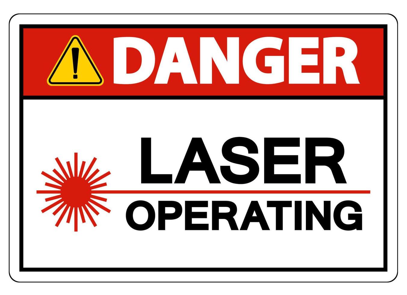 Danger Safety Sign Laser Operating On White Background vector