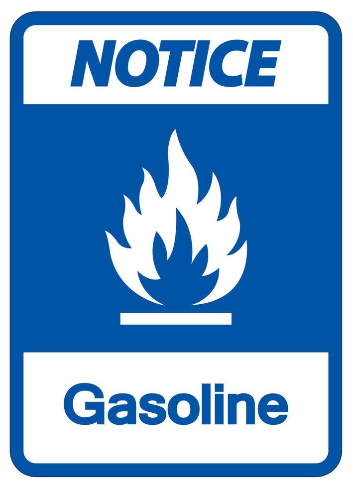 Notice Gasoline Symbol Sign On White Background vector