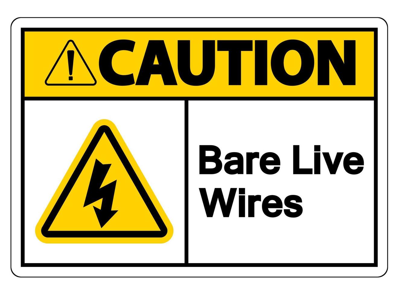 Caution Bare live Wires Sign On White Background vector