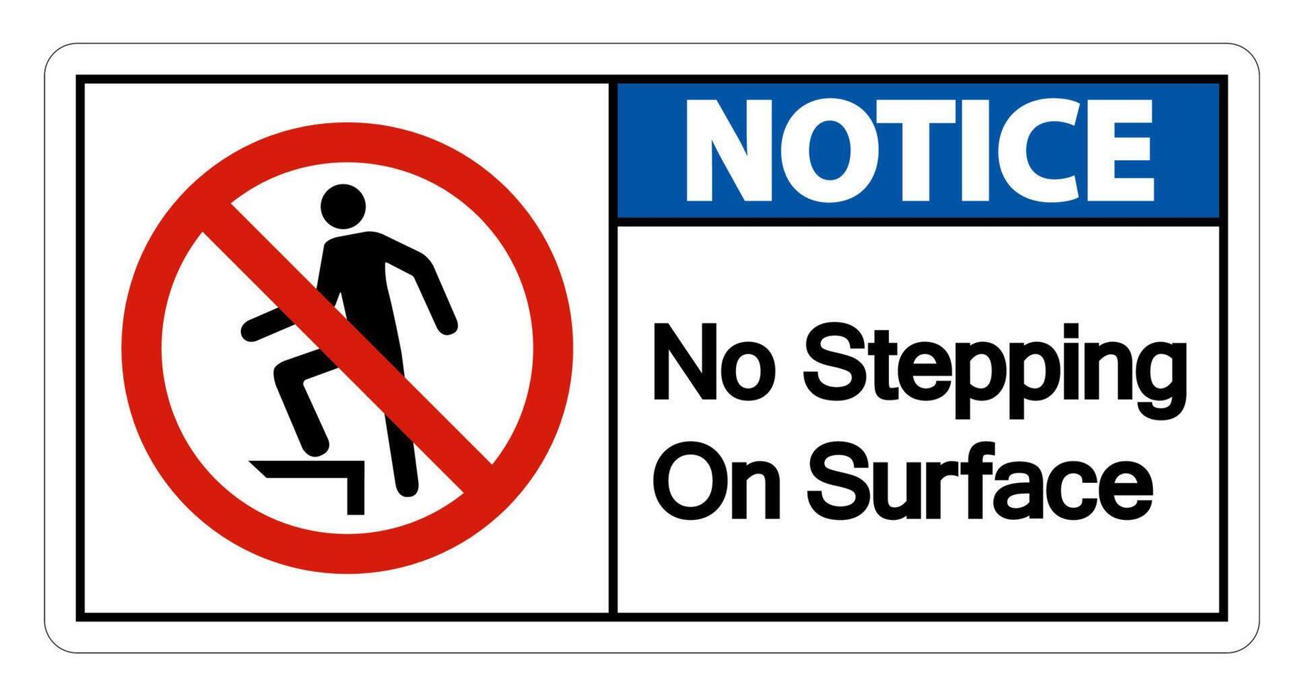 Notice No Stepping On Surface Symbol Sign vector