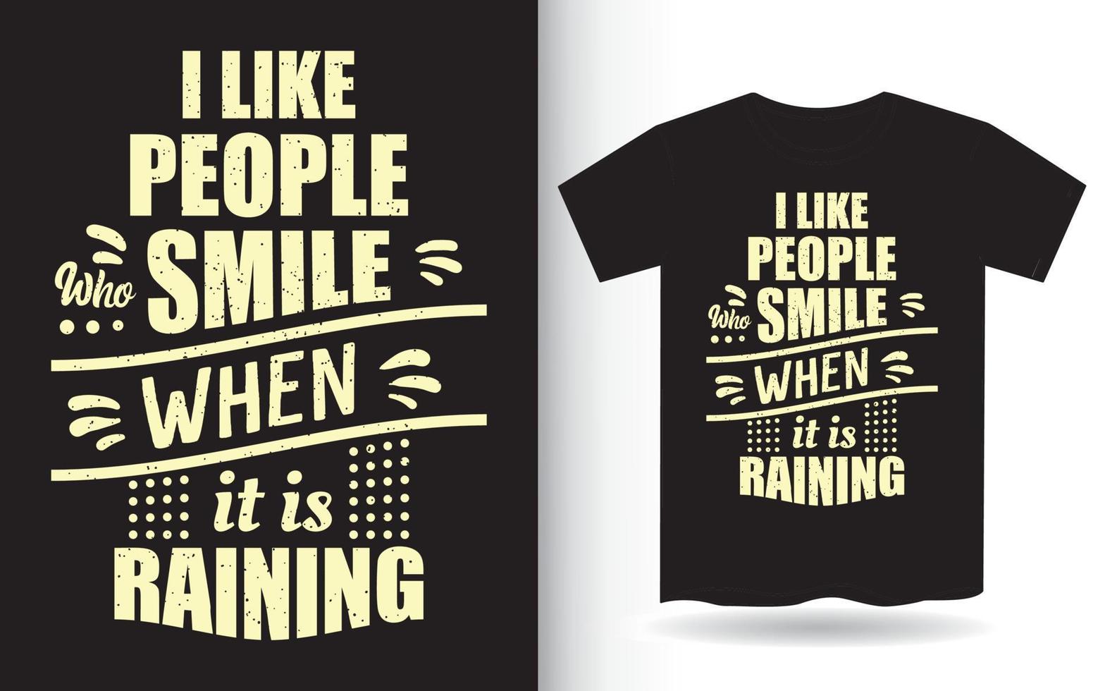 Motivational quote about raining lettering design for t shirt vector